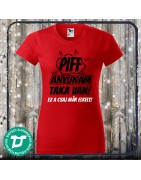 Piff anyukám taka van