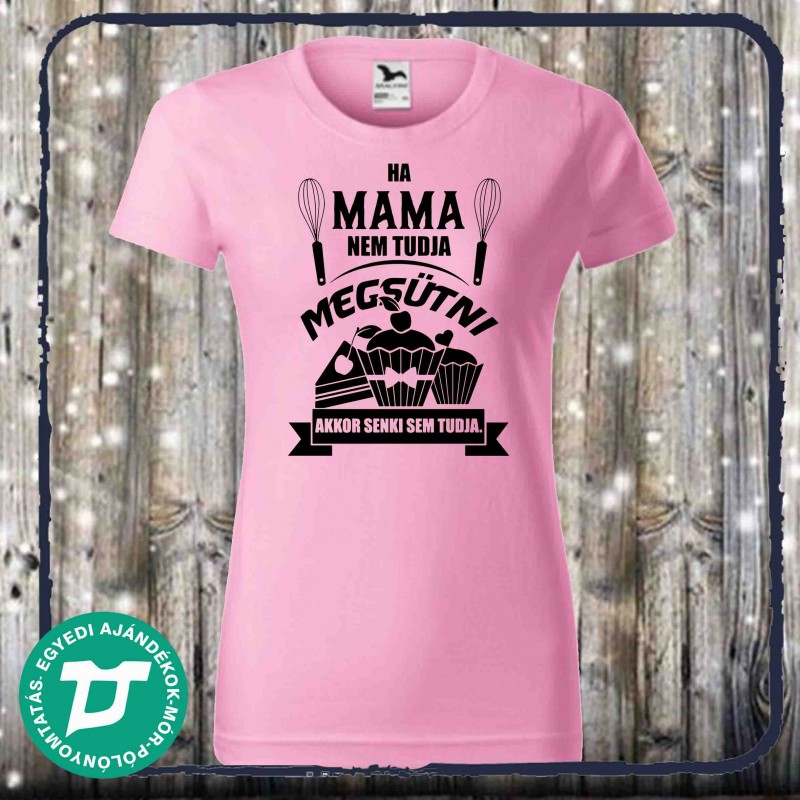 Ha a mama nem tudja megsütni