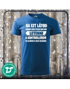 Ha ezt látod rajtam póló