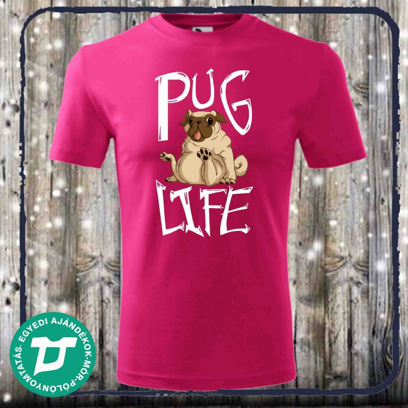 Pug Life póló