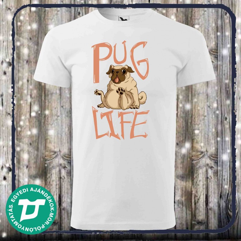 Pug Life póló