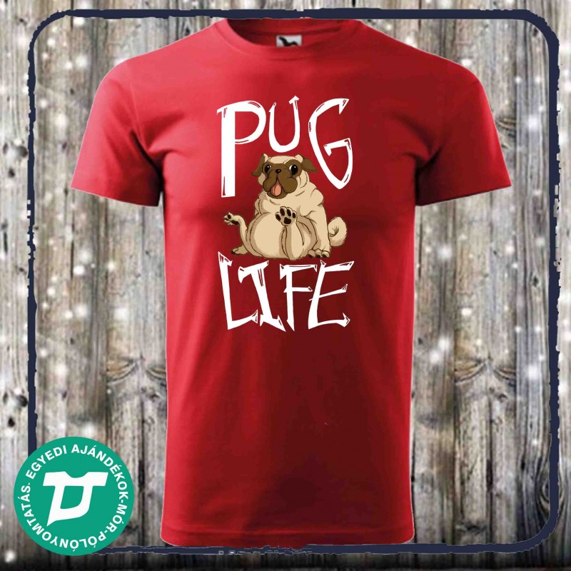 Pug Life póló