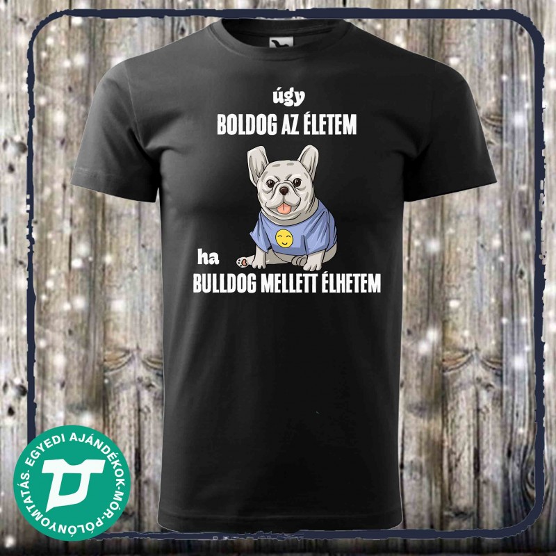 Úgy boldog az életem ha bulldog mellett élhetem
