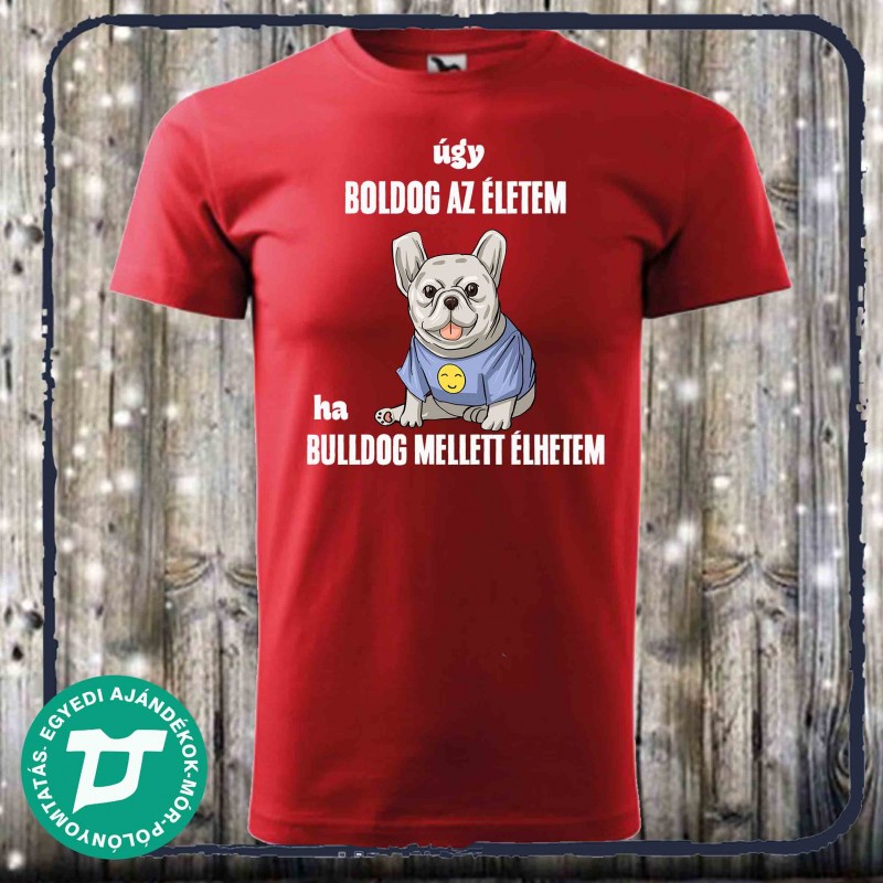 Úgy boldog az életem ha bulldog mellett élhetem
