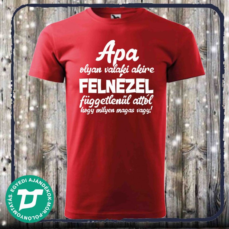 Apa olyan valaki akire felnézel