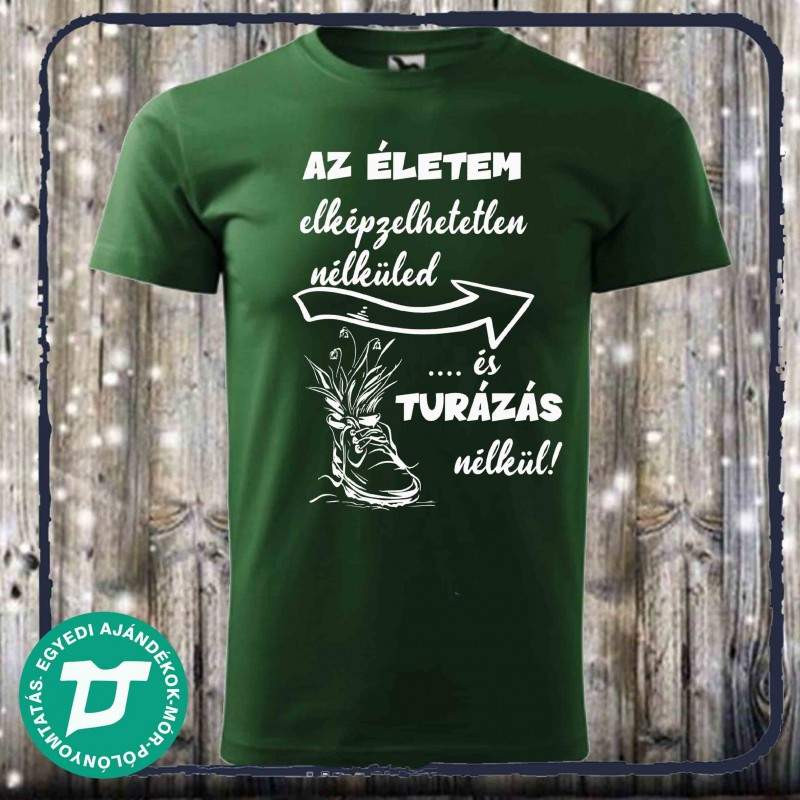 Az életem nélküled és túrázás nélkül