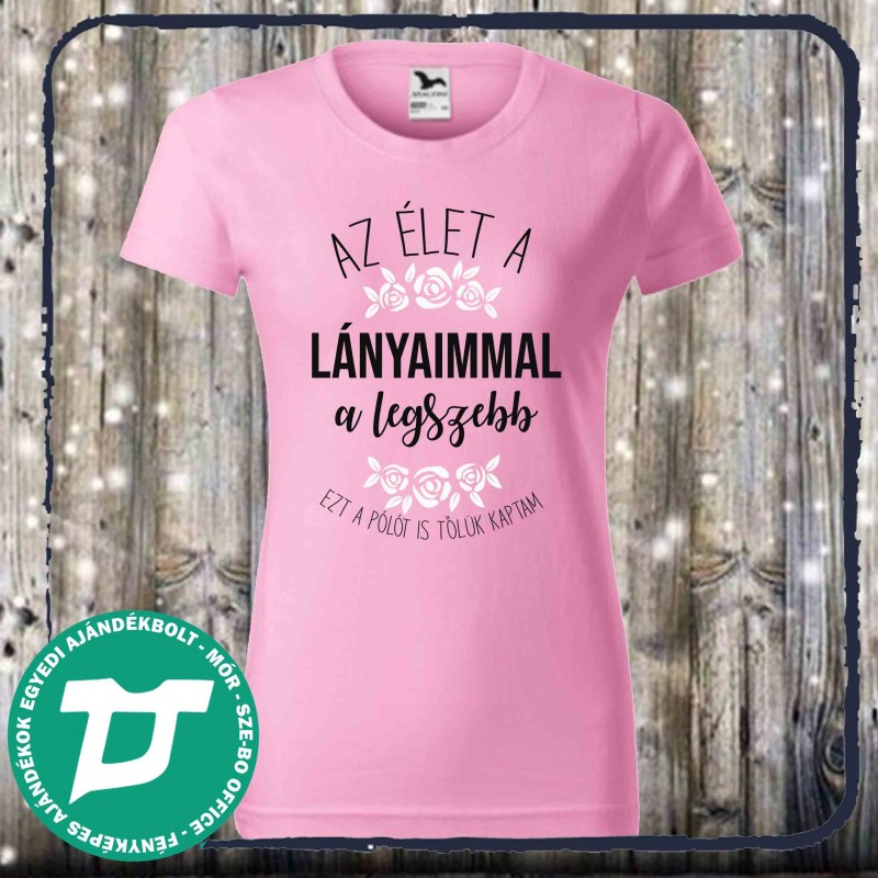 Az élet a lányaimmal a legszebb