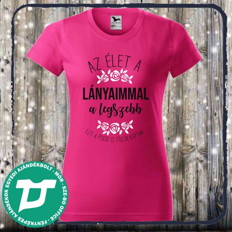 Az élet a lányaimmal a legszebb