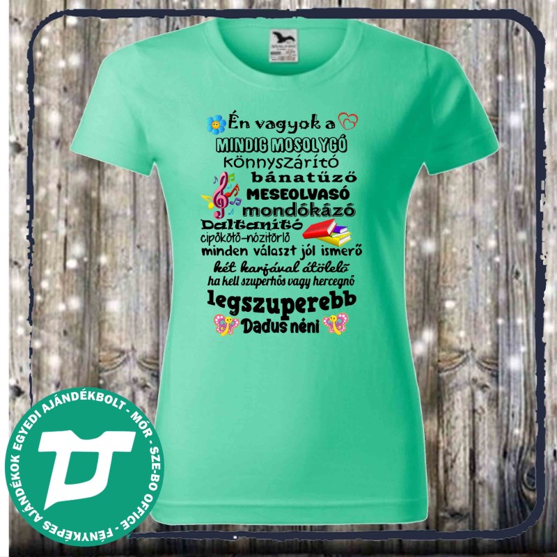 Én vagyok a mindig mosolygós dadus néni