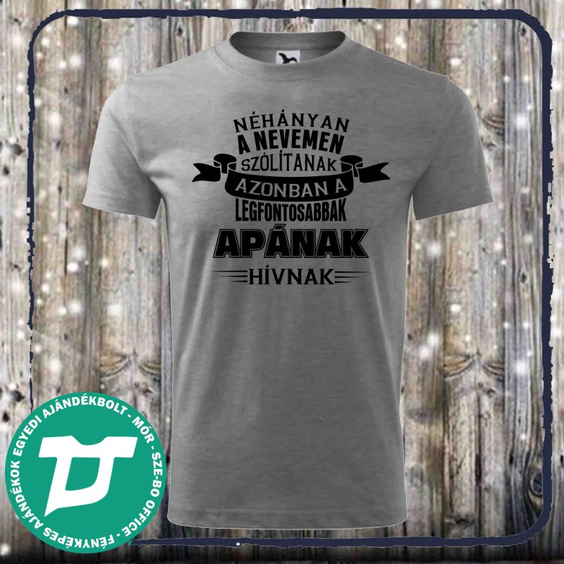Néhányan a nevemen szólítanak