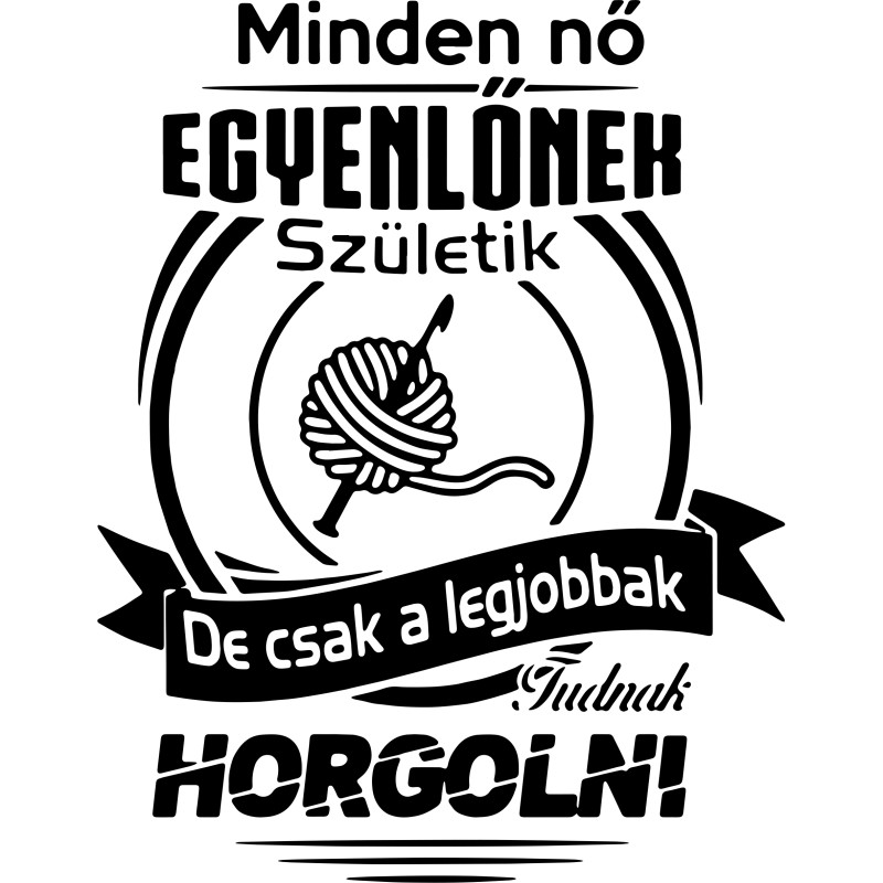 legjobbak tudnak Horgolni póló