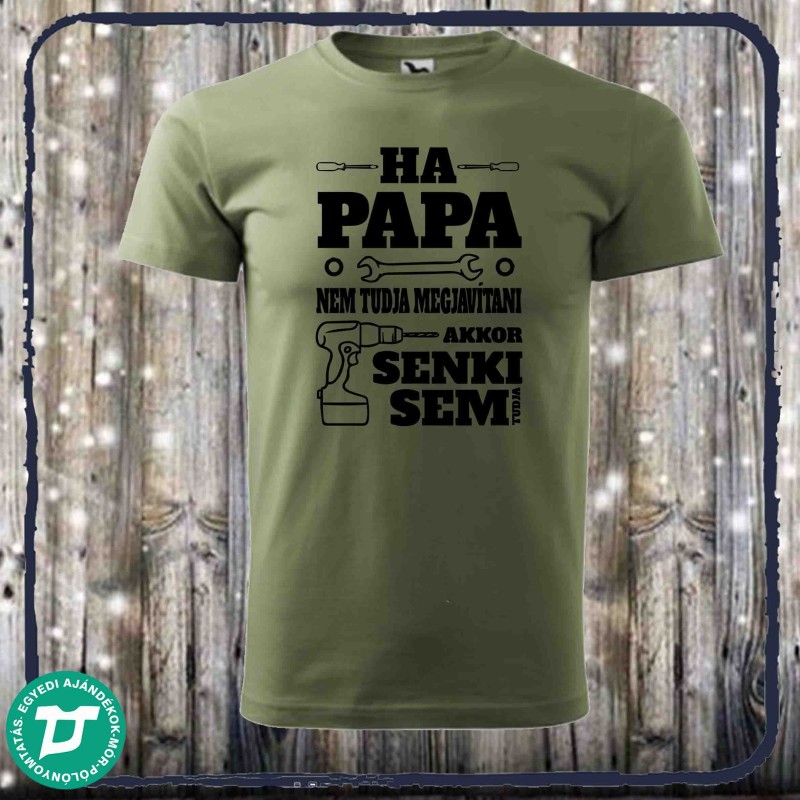 Ha a papa nem tudja megjavítani