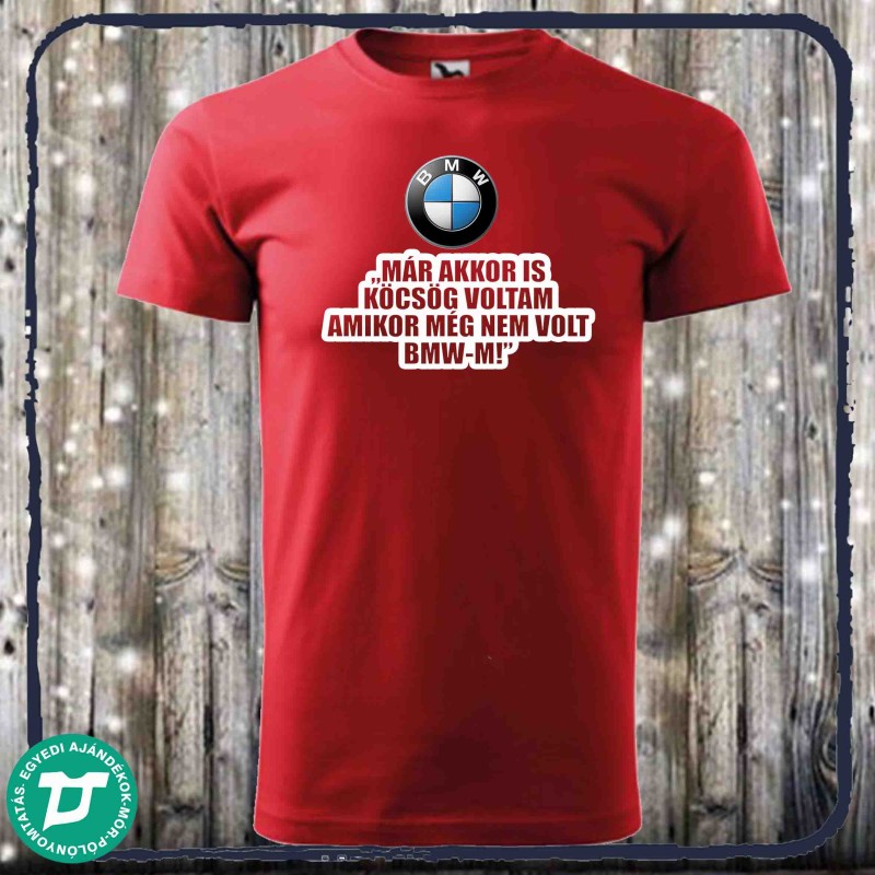 Már akkor is köcsög voltam amikor nem volt BMW-m