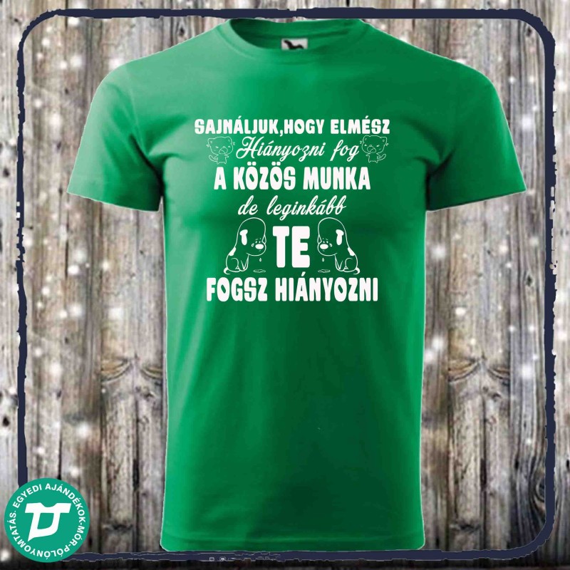 Sajnáljuk ,hogy elmész