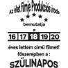 Az élet produkciós iroda bemutatja a 18 éves lettem