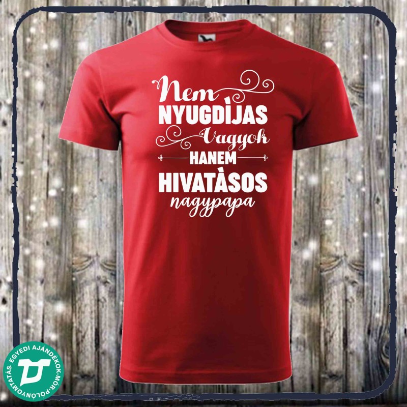 Nem nyugdíjas vagyok hanem hivatásos nagypapa